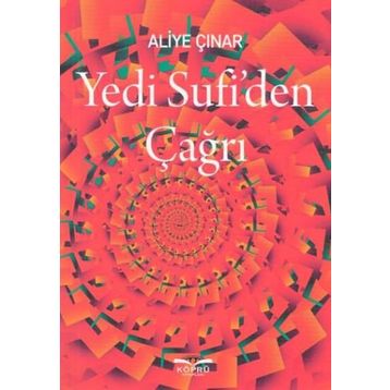 Yedi Sufi'den Çağrı - Aliye Çınar