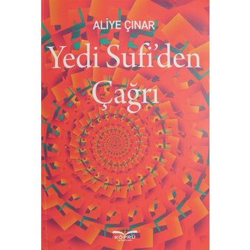 Yedi Sufi'den Çağrı - Aliye Çınar