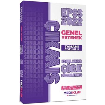Yediiklim Yayınları 2022 Kpss Genel Yetenek Konularına Göre Tamamı Çözümlü Çıkmış Sorular