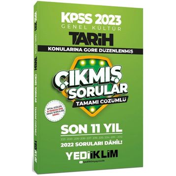 Yediiklim Yayınları 2023 KPSS Genel Kültür Tarih Konularına Göre Tamamı Çözümlü Son 11 Yıl Çıkmış Sorular
