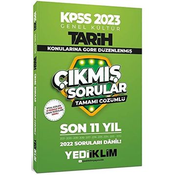 Yediiklim Yayınları 2023 KPSS Genel Kültür Tarih Konularına Göre Tamamı Çözümlü Son 11 Yıl Çıkmış Sorular
