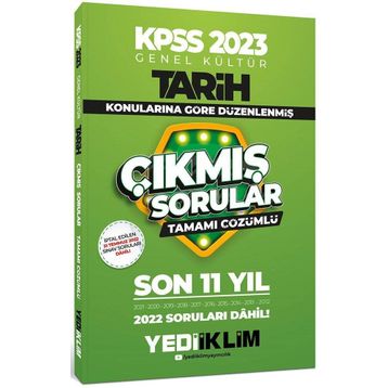 Yediiklim Yayınları 2023 KPSS Genel Kültür Tarih Konularına Göre Tamamı Çözümlü Son 11 Yıl Çıkmış Sorular