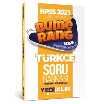 Yediiklim Yayınları 2023 KPSS Genel Yetenek Bumerang Türkçe Tamamı Çözümlü Soru Bankası