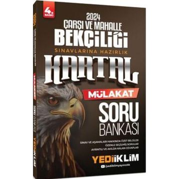 Yediiklim Yayınları 2024 Çarşı ve Mahalle Bekçiliği Sınavlarına Hazırlık Kartal Mülakat Soru Bankası