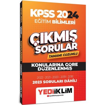Yediiklim Yayınları - 2024 KPSS Eğitim Bilimleri Konularına Göre Tamamı Çözümlü Çıkmış Sorular