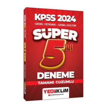 Yediiklim Yayınları - 2024 KPSS Genel Yetenek Genel Kültür Tamamı Çözümlü Süper 5'li Deneme