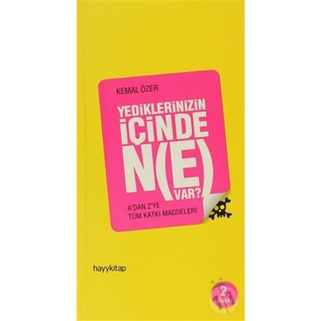 YEDIKLERINIZIN İÇİNDE NE VAR? - KEMAL ÖZER