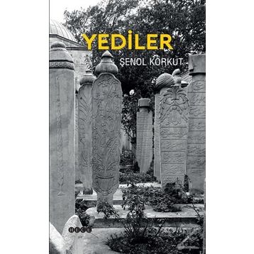 Yediler - Şenol Korkut