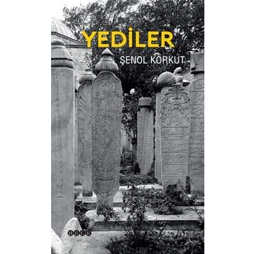 Yediler - Şenol Korkut