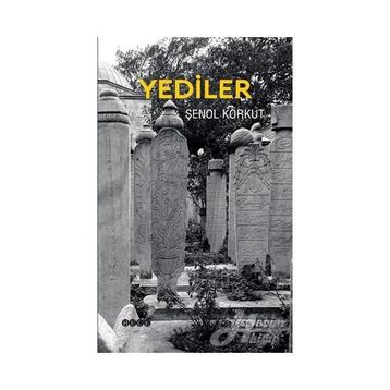 Yediler - Şenol Korkut