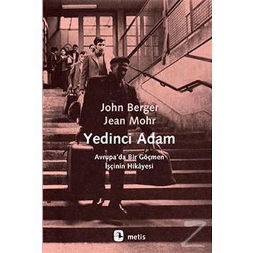 YEDINCI ADAM - JOHN BERGER;JEAN MOHR
