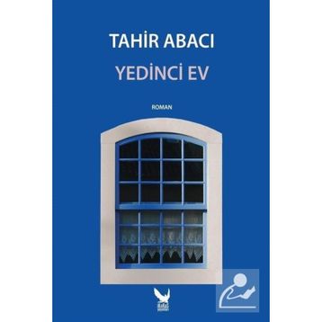 Yedinci Ev - Tahir Abacı