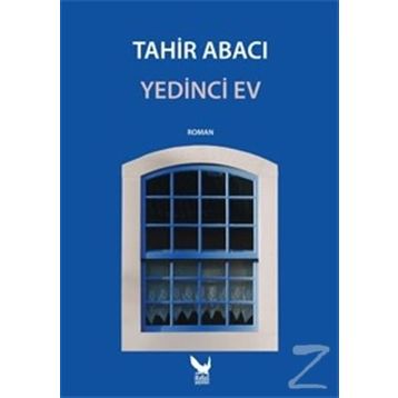 Yedinci Ev - Tahir Abacı