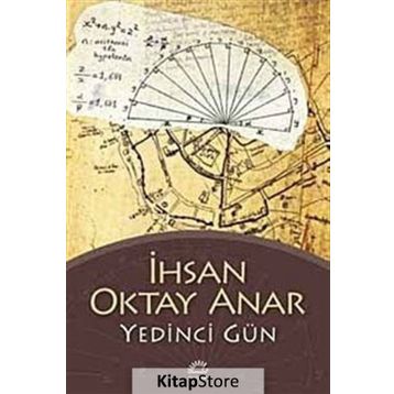 Yedinci Gün - İhsan Oktay Anar
