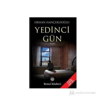 Yedinci Gün - Orhan Hançerlioğlu