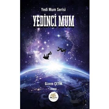 Yedinci Mum - Gizem Çetin