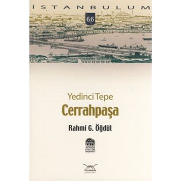YEDINCI TEPE CERRAHPAŞA - RAHMI G. ÖĞDÜL