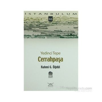 YEDINCI TEPE CERRAHPAŞA - RAHMI G. ÖĞDÜL