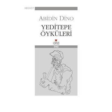 YEDITEPE ÖYKÜLERİ - ABIDIN DINO