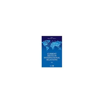 Yeditepe Yayınevi Current Issues in International Relations 1 / Meral Balcı