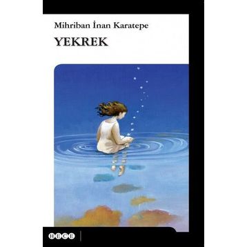 Yekrek - Mihriban İnan Karatepe