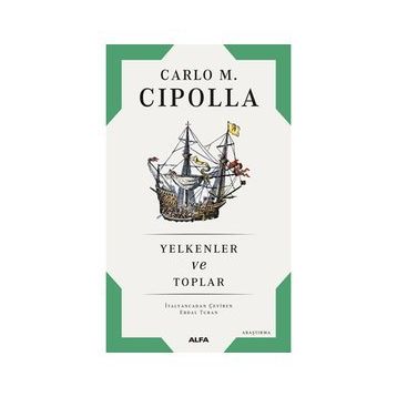 Yelkenler ve Toplar - Carlo M. Cipolla