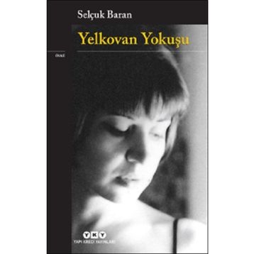 Yelkovan Yokuşu - Selçuk Baran