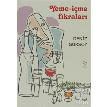 YEME-İÇME FIKRALARI - DENIZ GÜRSOY