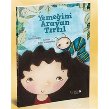 Yemeğini Arayan Tırtıl - Tülin Kozikoğlu