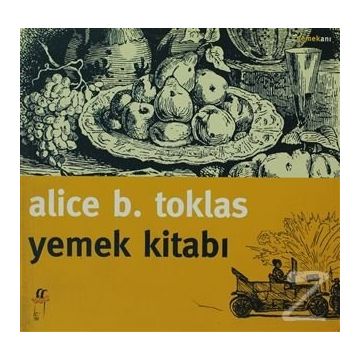 Yemek Kitabı - Alice B. Toklas