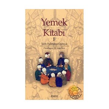 YEMEK KİTABI TARIH-HALBILIMI-EDEBIYAT - M. SABRI KOZ