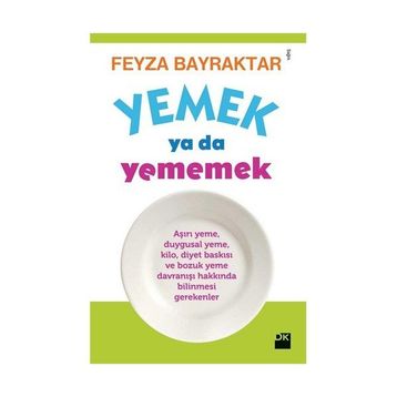 YEMEK YADA YEMEMEK - FEYZA BAYRAKTAR