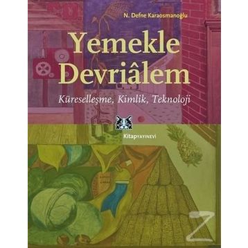 Yemekle Devrialem - N. Defne Karaosmanoğlu