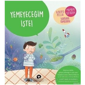 Yemeyeceğim İşte! - Alberto Pellai