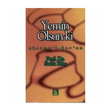 Yemin Olsun Ki - Sadık Kılıç