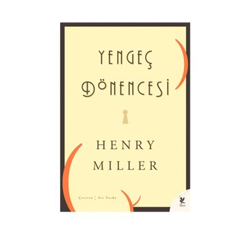 Yengeç Dönencesi - Henry Miller
