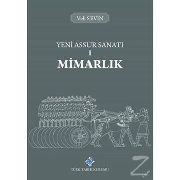Yeni Assur Sanatı - Mimarlık 1 - Veli Sevin