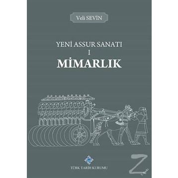 Yeni Assur Sanatı - Mimarlık 1 - Veli Sevin
