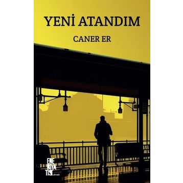 Yeni Atandım Caner Er