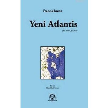YENI ATLANTIS - FRANCIS BACON (ISBN:9789758491636)