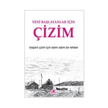 YENI BAŞLAYANLAR İÇİN ÇİZİM - MARK VE MARY WILLENBRINK