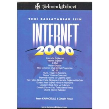 YENI BAŞLAYANLAR İÇİN INTERNET 2000 - İHSAN KARAGÜLLE; ZEYDIN PALA