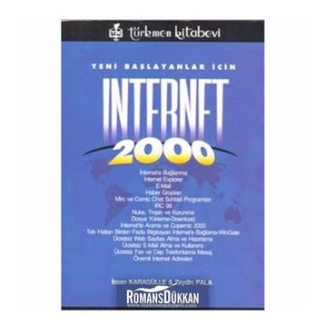 YENI BAŞLAYANLAR İÇİN INTERNET 2000 - İHSAN KARAGÜLLE; ZEYDIN PALA