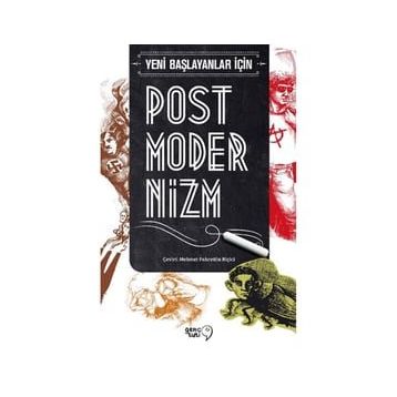 Yeni Başlayanlar İçin Postmodernizm - Jim Powell