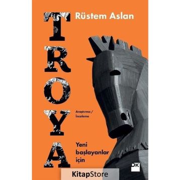 Yeni Başlayanlar İçin Troya - Rüstem Aslan Doğan