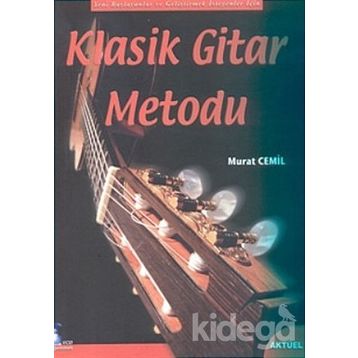 YENI BAŞLAYANLAR İÇİN VE GELİŞTİRMEK İSTEYENLER İÇİN KLASIK GITAR METODU (VCD UYGULAMALI) - MURAT CEMIL