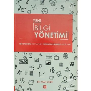 Yeni Bilgi Yönetimi - Akan Yanık
