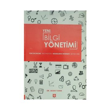 Yeni Bilgi Yönetimi - Akan Yanık