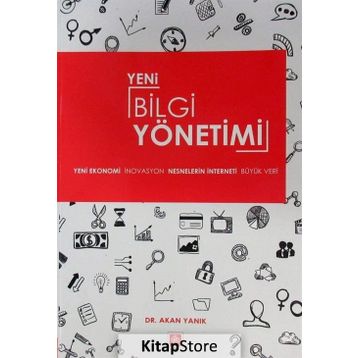 Yeni Bilgi Yönetimi - Akan Yanık