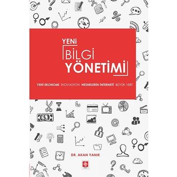 Yeni Bilgi Yönetimi - Akan Yanık